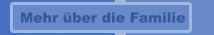 Mehr über die Familie